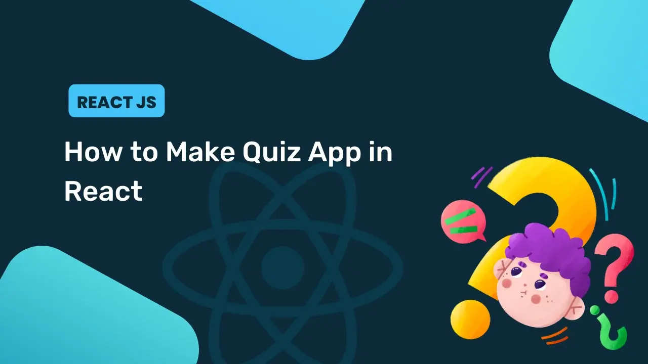 How to Make a Quiz App in React