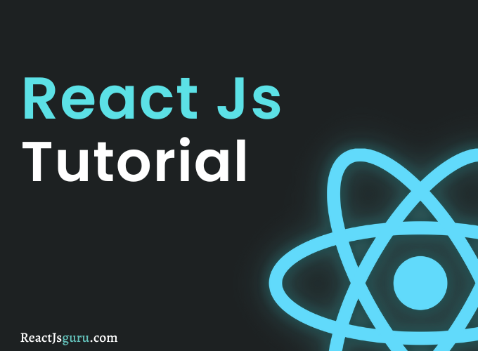 Learn React Tutorial For Beginners To Professional - React Js Guru