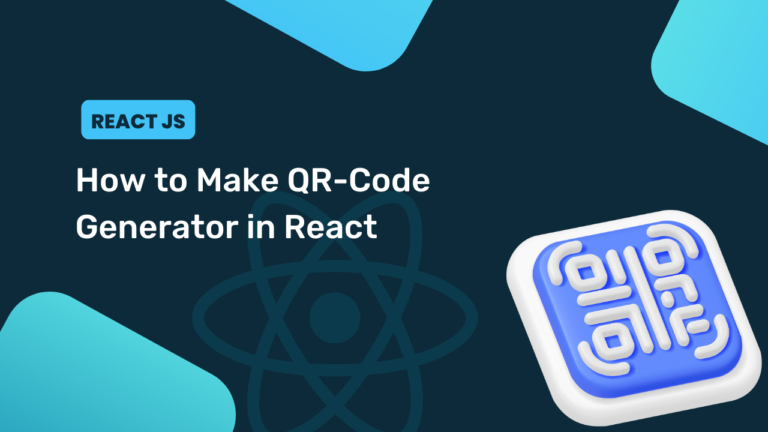 How to Make QR-Code Generator in React