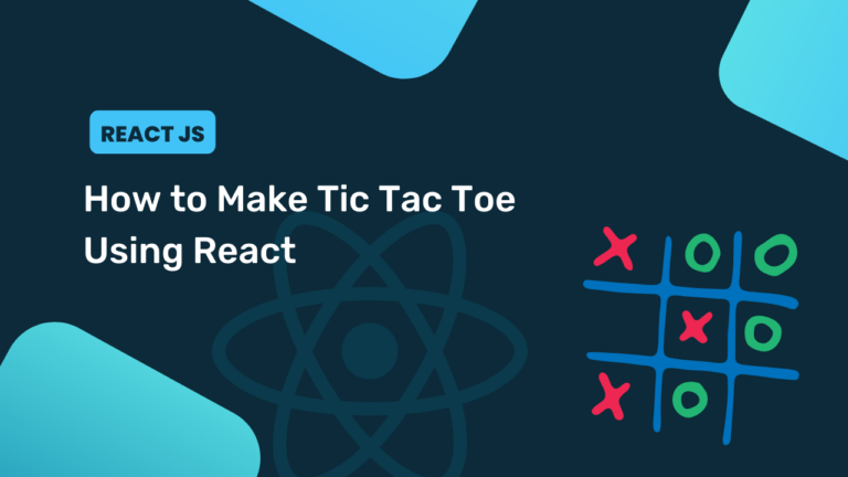 How to Make Tic Tac Toe Using React