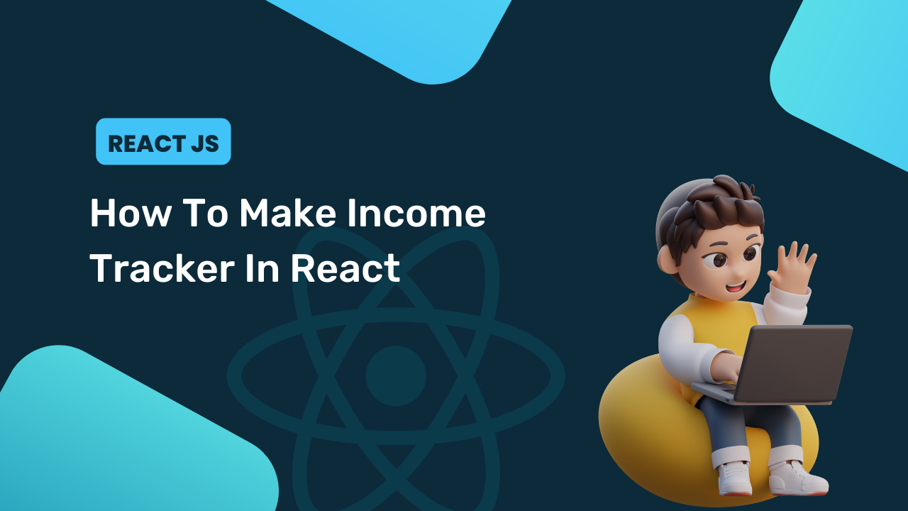 How To Make Income Tracker In React