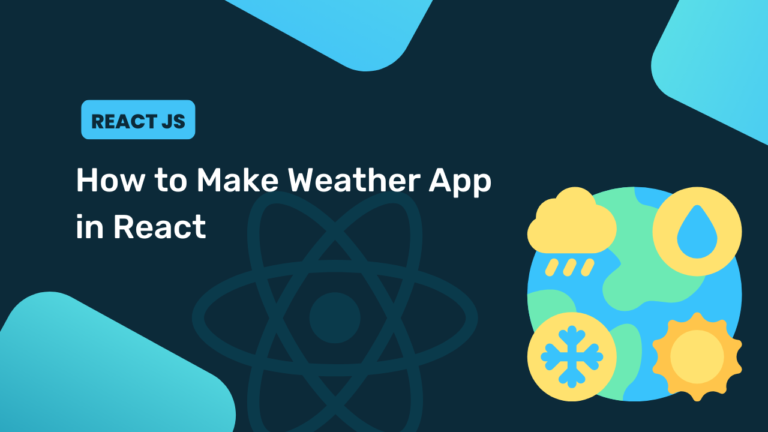 How to Make Weather App in React